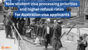 New student visa processing priorities and higher refusal rates for Australian visa applicants