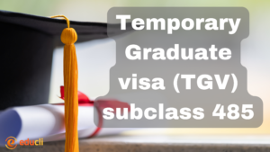 485 Temporary Graduate visa (TGV)