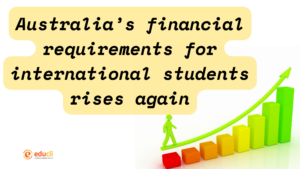 Australia’s financial requirement for international students rises again